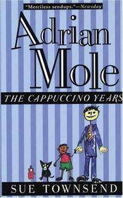 cover of Adrian Mole: The Cappuccino Years Townsend, Sue