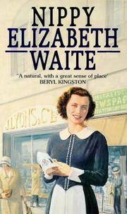 Nippy Elizabeth Waite : "A Natural, With a Great Sense of Place Beryl kingston