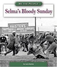 Selma's Bloody Sunday (We the People: Modern America)