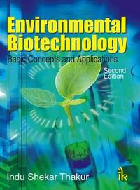 Environmental Biotechnology Basic Concepts and Applications, 2/E