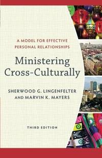 Ministering Cross-Culturally: A Model for Effective Personal Relationships