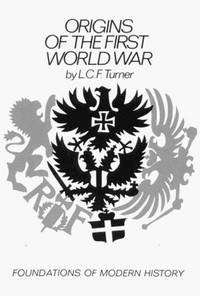 Origins of the First World War (Foundations of Modern History)