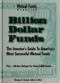 Billion Dollar Funds by Norman G Fosback - 1994