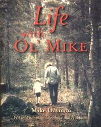 Life With Ol' Mike: Wit & Wisdom on Life, Love and Happiness