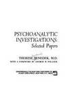 Psychoanalytic Investigations : Selected Papers