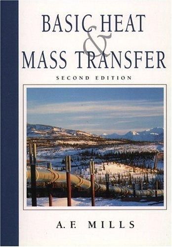 Basic Heat and Mass Transfer by Anthony F. Mills; A. F. Mills | Paperback | 1999-08 | Prentice ...