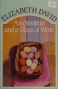 An omelette and a glass of wine. by DAVID Elizabeth: