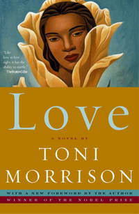 Love  A Novel by Morrison, Toni - 2005