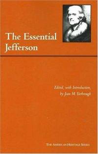image of The Essential Jefferson (The American Heritage Series)