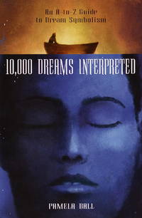 10,000 Dreams Interpreted