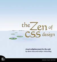 The Zen of CSS Design: Visual Enlightenment for the Web