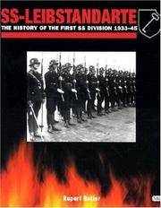 SS-Leibstandarte, the History of the First SS Division 1933-45