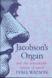 Jacobson's Organ and the Remarkable Nature of Smell 