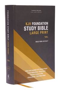 KJV, Foundation Study Bible, Large Print, Hardcover, Red Letter, Comfort Print: Holy Bible, King...