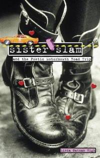 Sister Slam and The Poetic Motormouth Road Trip