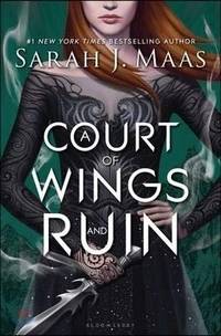 A Court Of Wings and Ruin