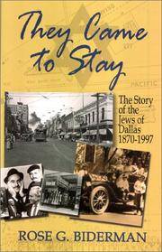 They Came to Stay: The Story of the Jews of Dallas, 1870-1977