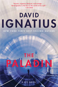 The Paladin: A Spy Novel de Ignatius, David - 2021-05-25