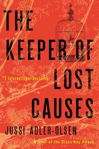 The Keeper of Lost Causes by Adler-Olsen, Jussi