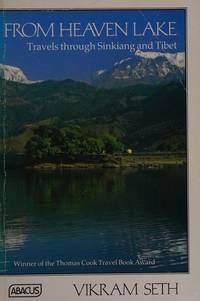 cover of From Heaven Lake : Travels Through Sinkiang and Tibet