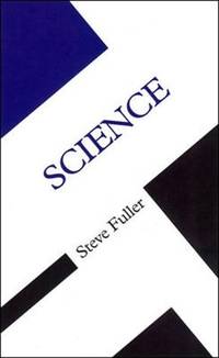 Science (Concepts in the Social Sciences) by Steve Fuller - 1997