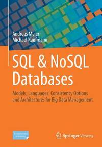 SQL & NoSQL Databases: Models, Languages, Consistency Options and Architectures for Big Data...
