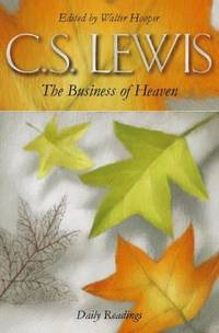 The Business of Heaven by Lewis, C. S - 1999-06-07