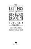 The Letters of Pier Paolo Pasolini: Volume I--1940-1954 (This volume only) by Pasolini, Pier Paolo; Edited by Nico Naldini; Translated by Stuart Hood - 1992