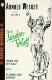 The Wesker Trilogy: Wesker Plays, Volume 1 (Arnold Wesker) by Wesker, Arnold - 1964