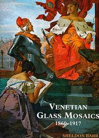 Venetian Glass Mosaics: 1860-1917