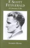 F. Scott Fitzgerald: A Literary Life