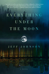 Everything under the Moon : A Novel