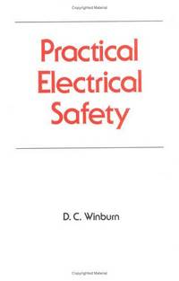 PRACTICAL ELECTRICAL SAFETY (OCCUPATIONAL SAFETY & HEALTH SERIES)