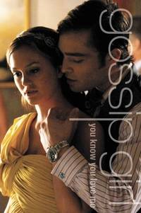 You Know You Love Me: A Gossip Girl Novel