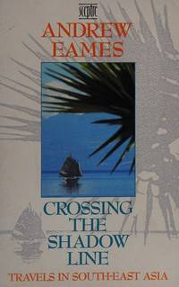 Crossing the Shadow Line
