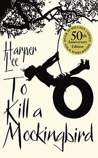 To Kill a Mockingbird, 50th Anniversary Edition