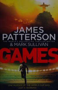 GAMES, THE by James Patterson (author) - 2016