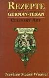 Rezepte: German-Texan Culinary Art, When Everything Was Hausgemacht