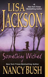 Something Wicked by Jackson, Lisa - 2013