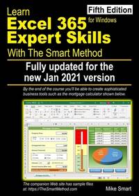 Learn Excel 365 Expert Skills with The Smart Method: Fifth Edition: updated for the Jan 2021...