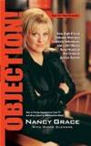 Objection!: How High-priced Defense Attorneys, Celebrity Defendants And a 24/7 Media Have...