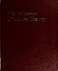 The Dictionary of Cultural Literacy : What Every American Needs to Know by Trefil, James S., Hirsch, E. D., Jr., Kett, Joseph F