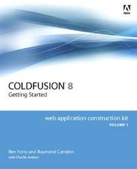 Adobe Coldfusion 8 Web Application Construction Kit: Getting Started