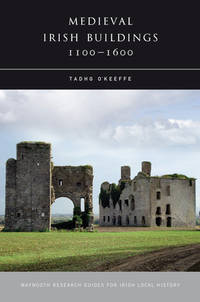 A Guide to Medieval Irish Architecture for Local Historians