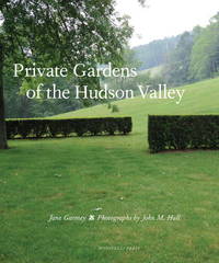 Private Gardens of the Hudson Valley