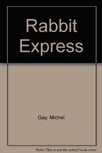 Rabbit Express by Michel Gay - 1985-08