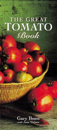 The Great Tomato Book by Ibsen, Gary