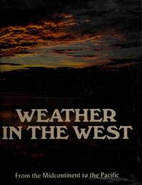 Weather in the West: From the Midcontinent to the Pacific