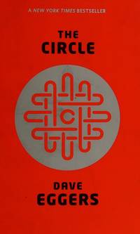 The Circle ++++ THIS IS A SUPERB SIGNED & DOODLED UK FIRST EDITION - FIRST PRINTING HARDBACK...