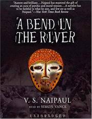 A Bend in the River by Naipaul, V S